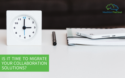 Is It Time to Migrate Your Collaboration Solution?