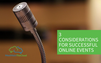 3 Considerations for Successful Online Events