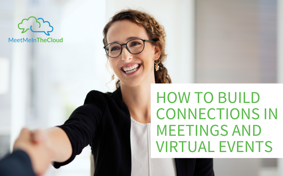 build connections in virtual meetings and events