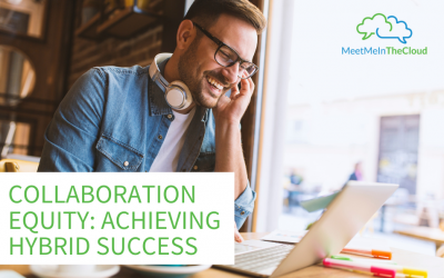 Collaboration Equity: Achieving Hybrid Success