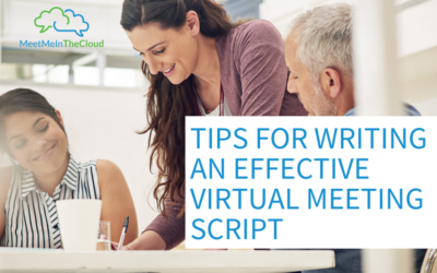Tips for Writing an Effective Virtual Meeting Script