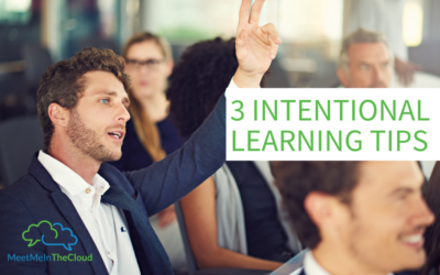 3 Intentional Learning Tips