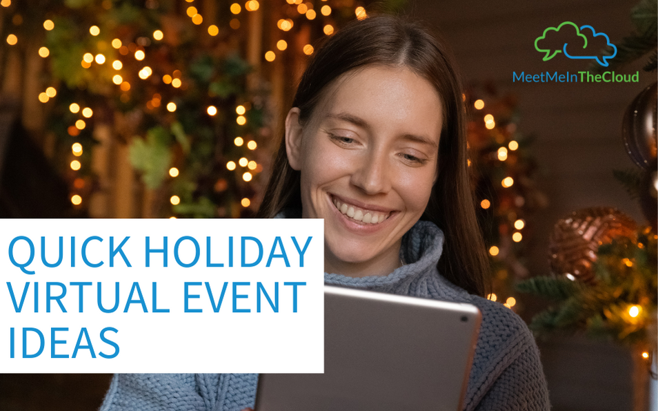 Quick Holiday Virtual Event Ideas