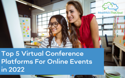 Top 5 Virtual Conference Platforms For Online Events in 2022