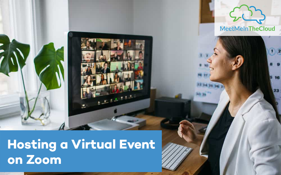 Hosting a Virtual Event on Zoom Meet Me In The Cloud