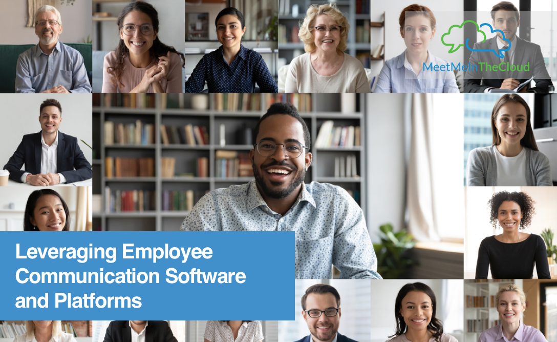 Leveraging Employee Communication Software and Platforms